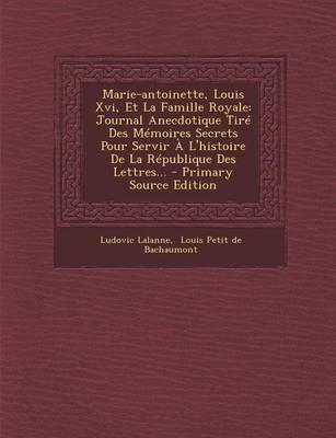 Book cover for Marie-Antoinette, Louis XVI, Et La Famille Royale