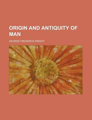 Book cover for Origin and Antiquity of Man