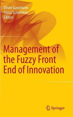 Cover of Management of the Fuzzy Front End of Innovation