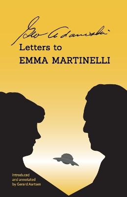 Book cover for George Adamski - Letters to Emma Martinelli