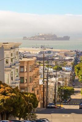 Book cover for A Beautiful View of the Streets of San Francisco, California Journal