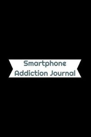 Cover of Smartphone Addiction Journal