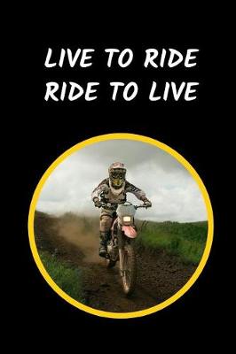 Book cover for Live To Ride Ride To Live