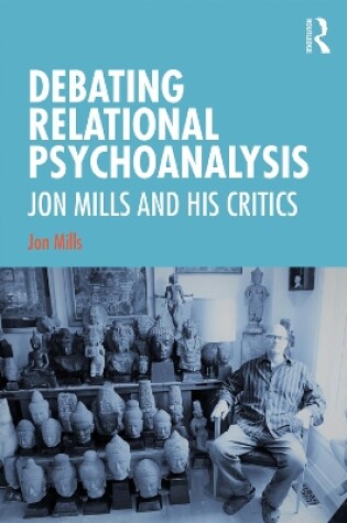 Cover of Debating Relational Psychoanalysis