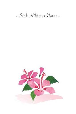 Book cover for Pink Hibiscus Notes
