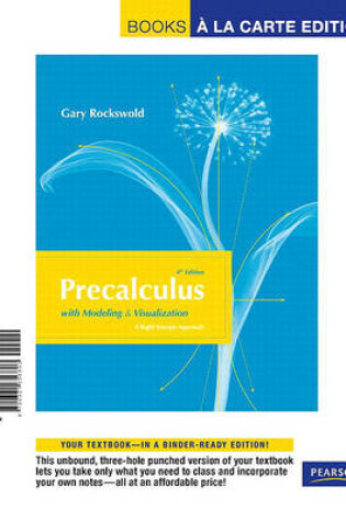 Cover of Precalculus with Modeling and Visualization, Books a la Carte Edition