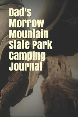 Book cover for Dad's Morrow Mountain State Park Camping Journal