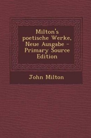 Cover of Milton's Poetische Werke, Neue Ausgabe