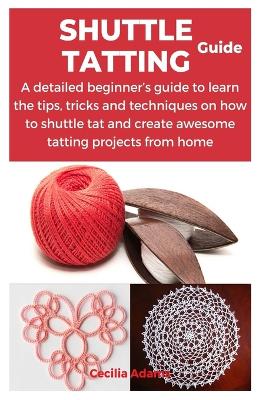 Book cover for Shuttle Tatting Guide