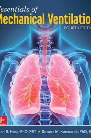 Cover of Essentials of Mechanical Ventilation, Fourth Edition