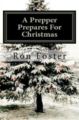 Cover of A Prepper Prepares For Christmas