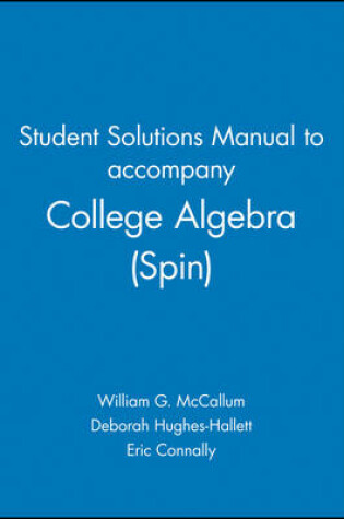 Cover of Student Solutions Manual to accompany College Algebra (Spin), 1e