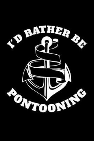 Cover of I'd Rather Be Pontooning