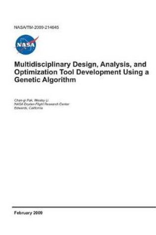 Cover of Multidisciplinary Design, Analysis, and Optimization Tool Development Using a Genetic Algorithm