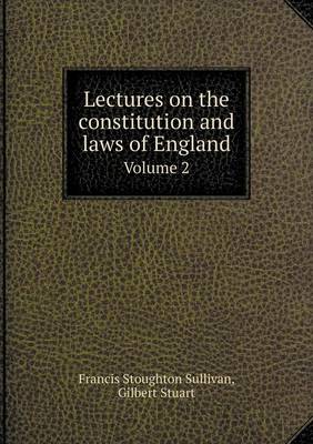 Book cover for Lectures on the constitution and laws of England Volume 2