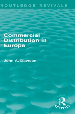 Cover of Commercial Distribution in Europe (Routledge Revivals)