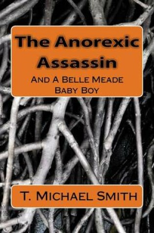 Cover of The Anorexic Assassin