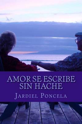 Book cover for Amor Se Escribe Sin Hache