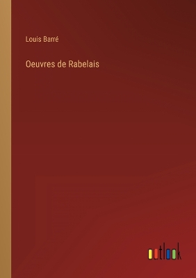 Book cover for Oeuvres de Rabelais