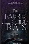 Book cover for The Faerie Guild Trials