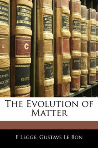 Cover of The Evolution of Matter