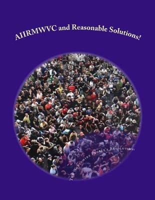 Book cover for AIIRMWVC and Reasonable Solutions!