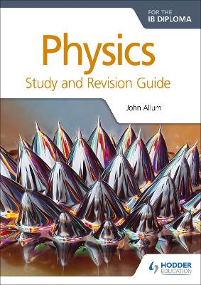 Book cover for Physics for the IB Diploma Study and Revision Guide