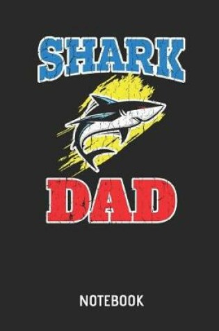 Cover of Shark Dad Notebook