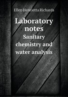 Book cover for Laboratory notes Sanitary chemistry and water analysis