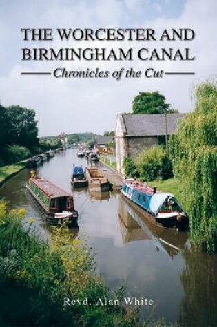 Cover of The Worcester and Birmingham Canal