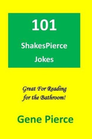 Cover of 101 ShakesPierce Jokes