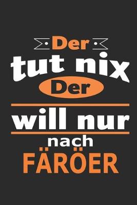 Book cover for Der tut nix Der will nur nach Faroeer