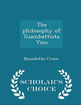 Book cover for The Philosophy of Giambattista Vico - Scholar's Choice Edition