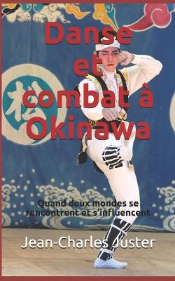 Book cover for Danse et combat à Okinawa