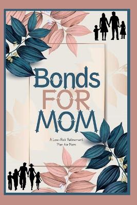 Book cover for Bonds for Mom