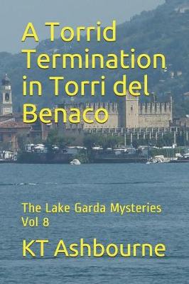 Book cover for A Torrid Termination in Torri del Benaco
