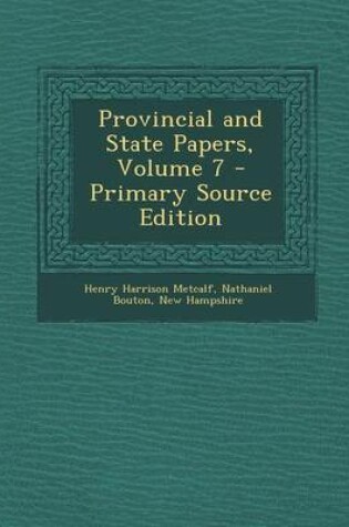 Cover of Provincial and State Papers, Volume 7 - Primary Source Edition