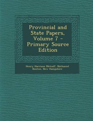 Book cover for Provincial and State Papers, Volume 7 - Primary Source Edition