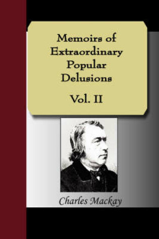 Cover of Memoirs of Extraordinary Popular Delusions Vol. II