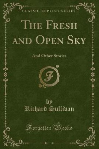 Cover of The Fresh and Open Sky