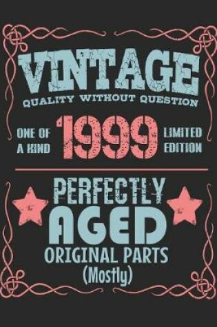 Cover of Vintage Quality Without Question One of a Kind 1999 Limited Edition Perfectly Aged Original Parts Mostly