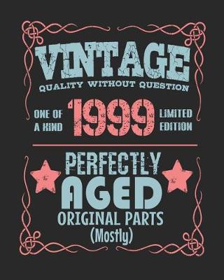 Book cover for Vintage Quality Without Question One of a Kind 1999 Limited Edition Perfectly Aged Original Parts Mostly