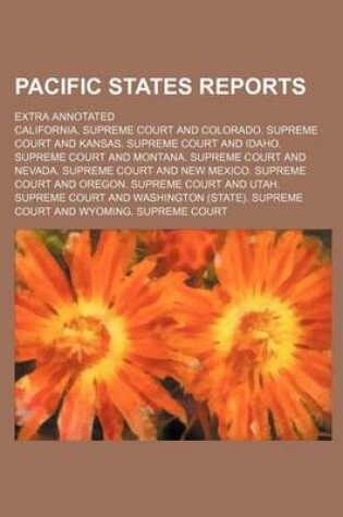 Cover of Pacific States Reports (Volume 30); Extra Annotated