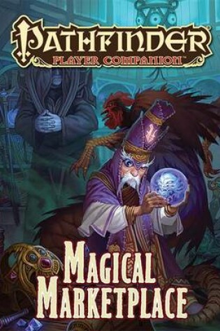 Cover of Pathfinder Player Companion: Magical Marketplace