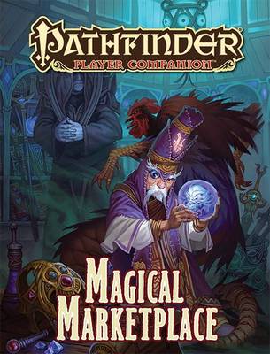 Book cover for Pathfinder Player Companion: Magical Marketplace