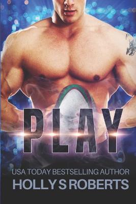 Play by Holly S Roberts