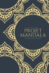 Book cover for Projet Mandala