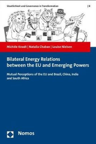 Cover of Bilateral Energy Relations Between the Eu and Emerging Powers