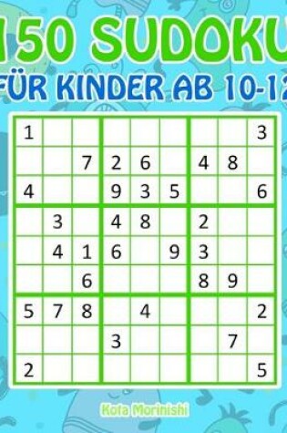 Cover of 150 Sudoku fur Kinder ab 10-12