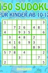 Book cover for 150 Sudoku fur Kinder ab 10-12